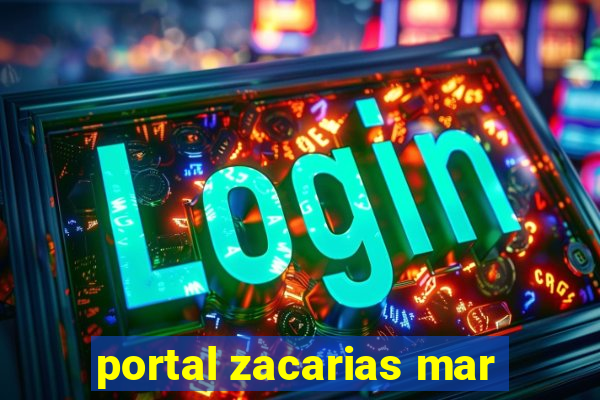 portal zacarias mar